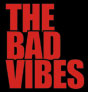 bad vibes